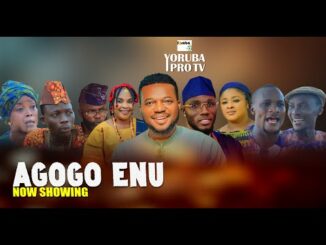 Download Agogo Enu (2024) Latest Yoruba Movie