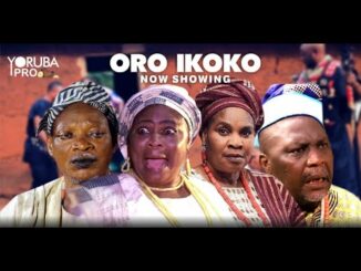 Download ORO IKOKO (2024) Latest Yoruba Movie