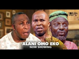 Download Alani Omo Eko (2024) Latest Yoruba Movie