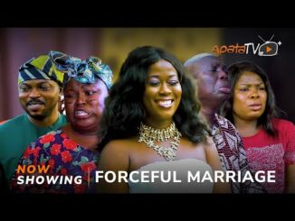 Download Forceful Marriage (2024) Latest Yoruba Movie